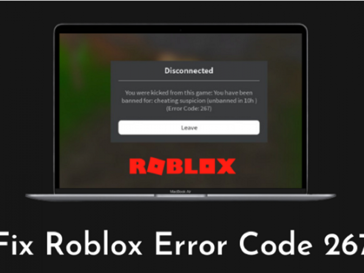 Roblox Error Code 267 Here S How To Fix It Brunchvirals - roblox download error fix