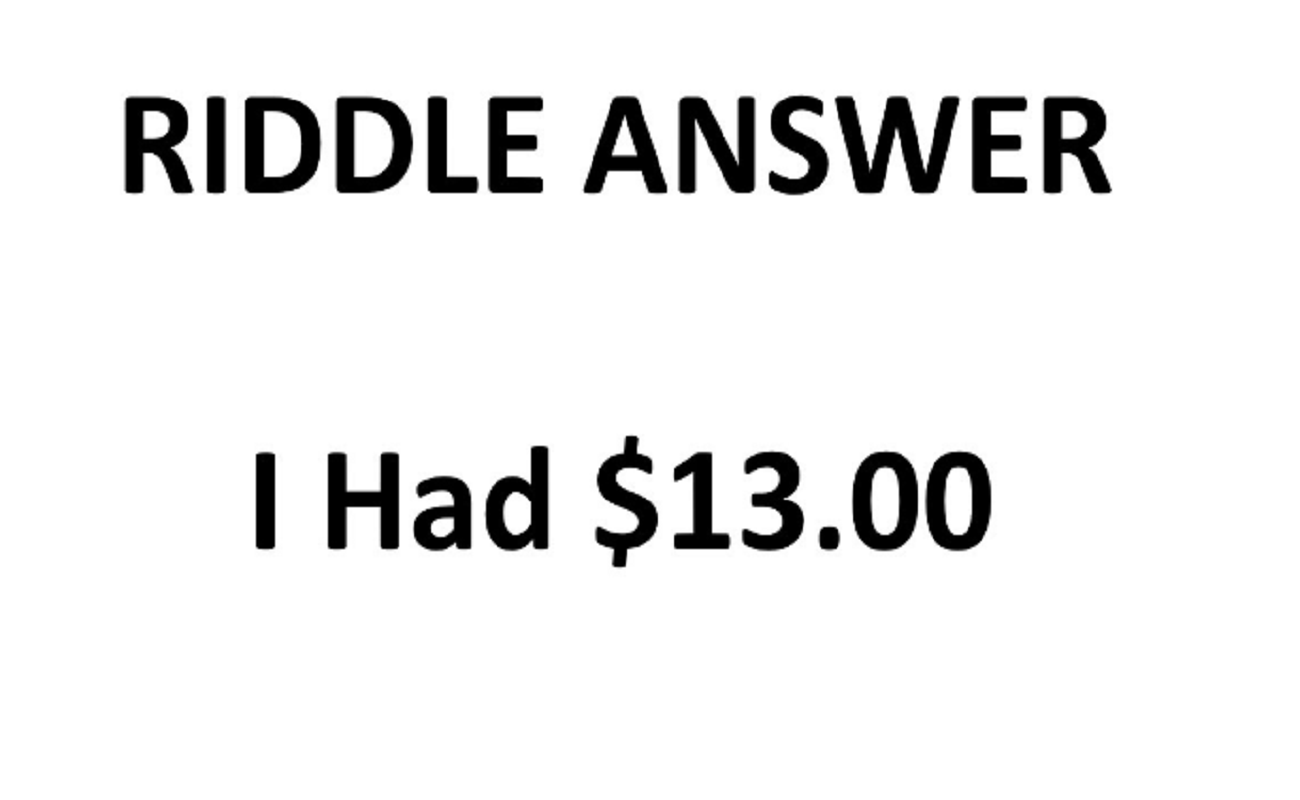I Had 13 Dollars Riddle — Here’s The Answer BrunchVirals