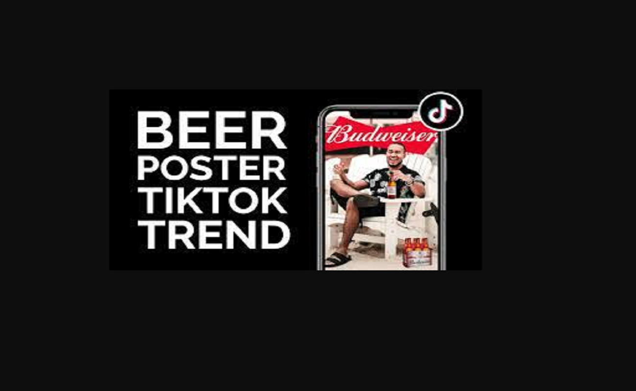 Tiktok beer poster trend