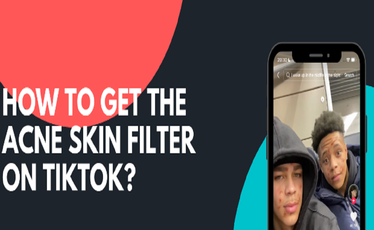 TikTok Acne Skin Filter Here's How To Find It brunchvirals IMPROVE